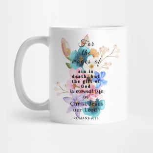 Romans 6:23, Famous Bible Verses. Mug